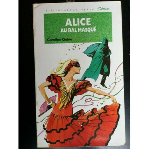 Bibliothéque Verte Alice Au Bal Masqué Hachette