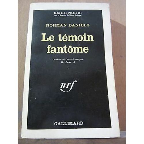 Le Témoin Fantôme Gallimard Série Noire N970