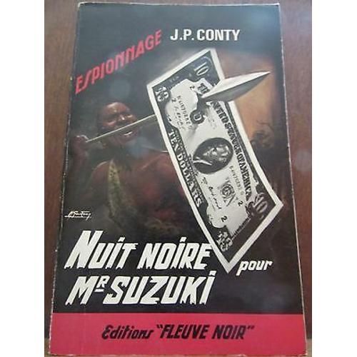 J P Conty Nuit Noire Pour Mr Suzuki Fleuve Noir Espionnage N497