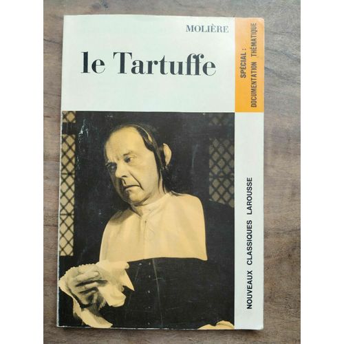 Molière Le Tartuffe Nouveaux Classiques Larousse