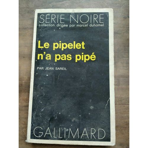 Jean Sareil Le Pipelet N'a Pas Pipé Série Noire Gallimard