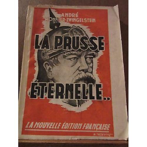 André Monnier Zwingelstein La Prusse Éternelle La Nouvelle