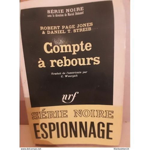 Robert Page Jones Daniel T Streib Compte À Rebours Gallimard