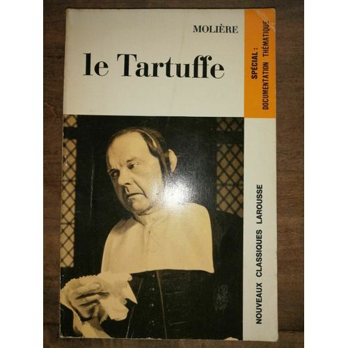 Molière Le Tartuffe Nouveaux Classiques Larousse