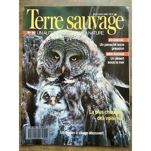 Terre Sauvage N36 Janvier 1990 Les Plus Chouette Des Voisines