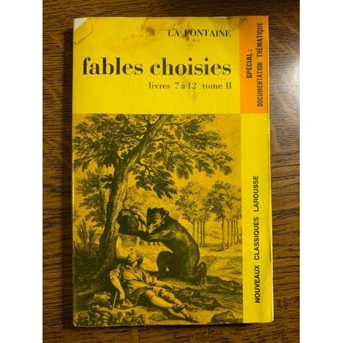 La Fontaine Fables Choisies Livres 7 À 12 Tome Iii Larousse