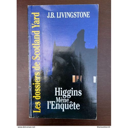 J B Livingstone Higgins Mène L'enquête