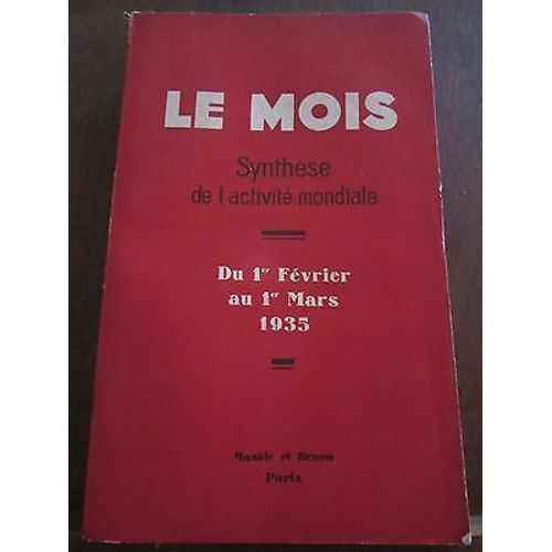 Le Mois Synthèse De L'activité Mondiale Du 1er Février Au 1er Mars 1935 Maulde