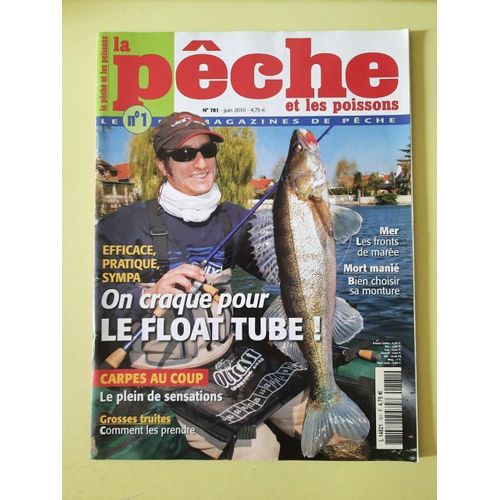 La Pêche Et Les Poissons Nº781 On Craque Pour Le Float Tube 2010