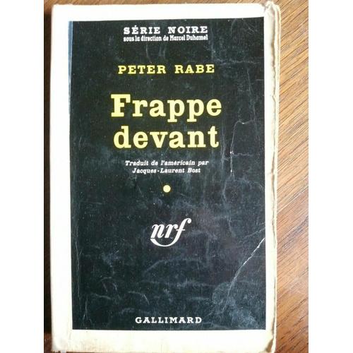 Peter Rabe Frappe Devant Galimard