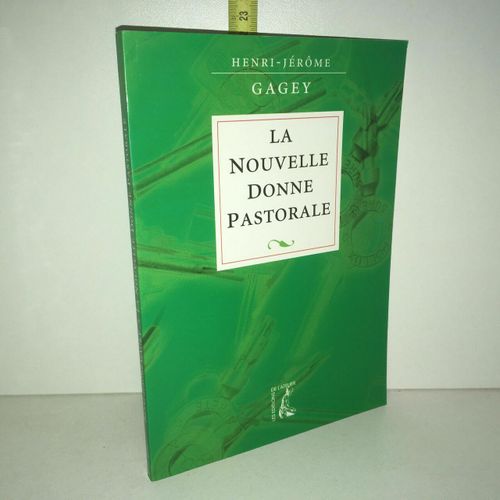 La Nouvelles Donne Pastorale Henri Jerome Gagey L'atelier