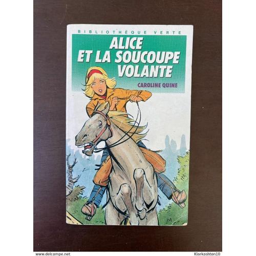 Alice Et La Soucoupe Volante Hachette Jeunesse