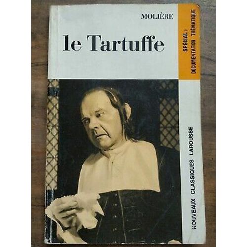 Molière Le Tartuffe Nouveaux Classiques Larousse