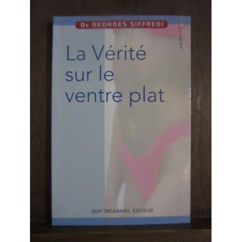 Dr Georges Siffredi La Vérité Sur Le Ventre Plat Guy