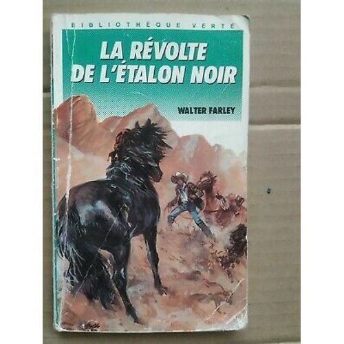 La Révolte De L'étalon Noir Bibliothèque Verte