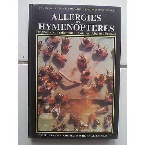 Allergies Aux Hymenopteres Jean Bousquet J L Menardo Michel