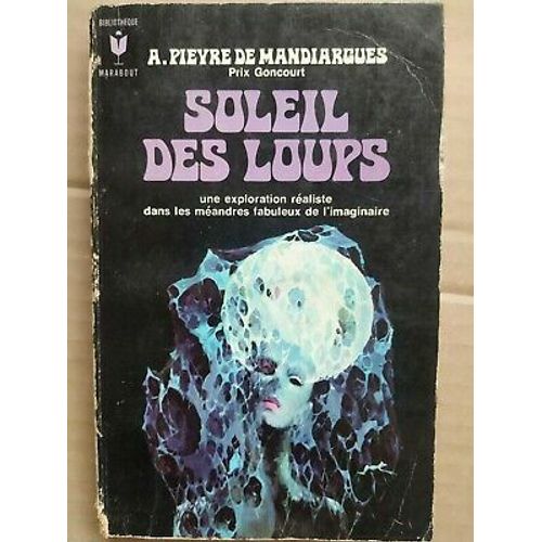 A Pieyre De Mandiargues Soleil Des Loups