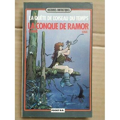 La Quête De L'oiseau Du Temps Tome 1 La Conque De Ramor Pocket B D