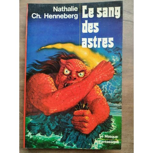 Nathalie Ch Henneberg Le Sang Des Astres Le Masque Fantastique