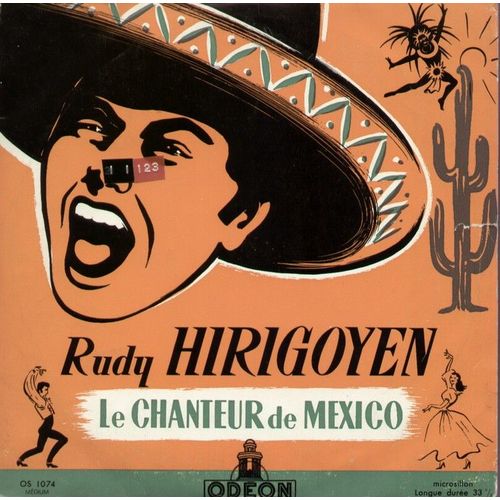 Le Chanteur De Mexico - Acapulco, Maitechu, Rossignol De Mes Amours,  Quand On Est Deux Amis, Il Est Un Coin De France, Le Tequila, Quand On Voit Paris D'en Haut  (25cm)