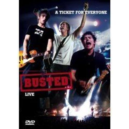 Busted Live A Ticket For Everyone