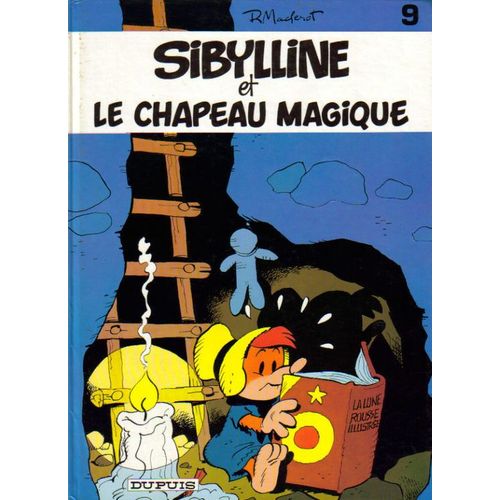 Sibylline Tome 9 - Sibylline Et Le Chapeau Magique - (Suivi De) Flouzemaker Et Patakès. (Et) Flouzemaker En Vacances