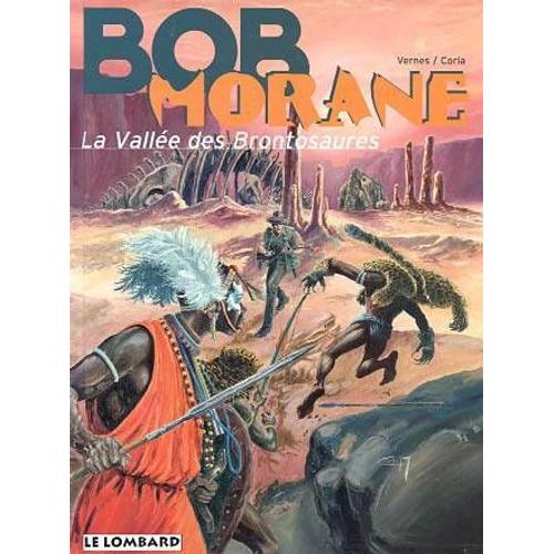 Bob Morane Tome 32 - La Vallée Des Brontosaures
