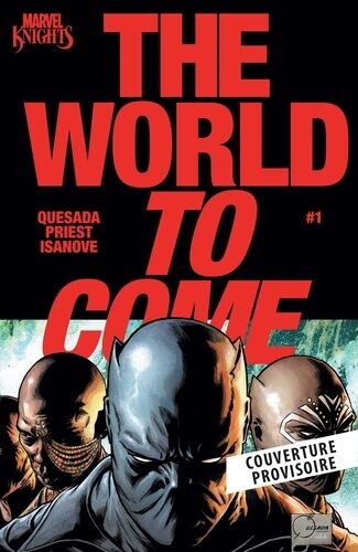 Marvel Knights : The World To Come