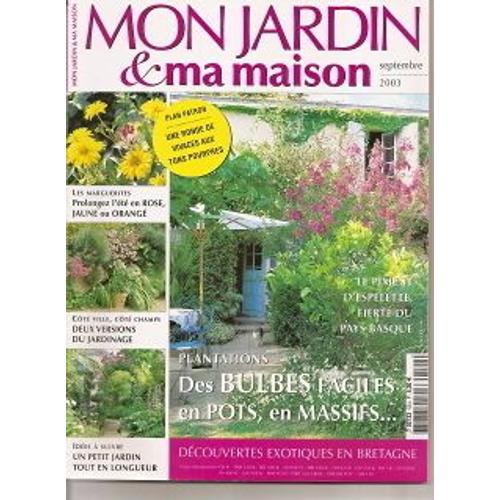 Mon Jardin & Ma Maison N° 524 : Des Bulbes Faciles En Pots, En Massif ...