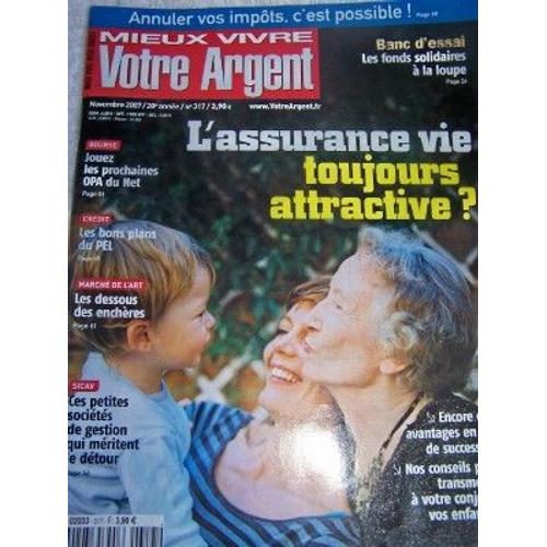 Mieux Vivre Votre Argent  N° 317 : L'assurance Vioe Toujours Attractive ? - Les Dessous Des Enchères - Les Bons Plans Du Pel - Jouez Les Prochaines Opa Du Net