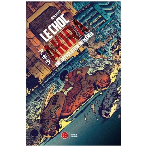 Choc Akira (le) - Une évolution du manga - Classique