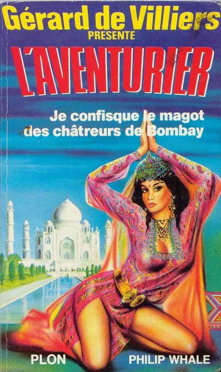 Je Confisque Le Magot Des Châtreurs De Bombay