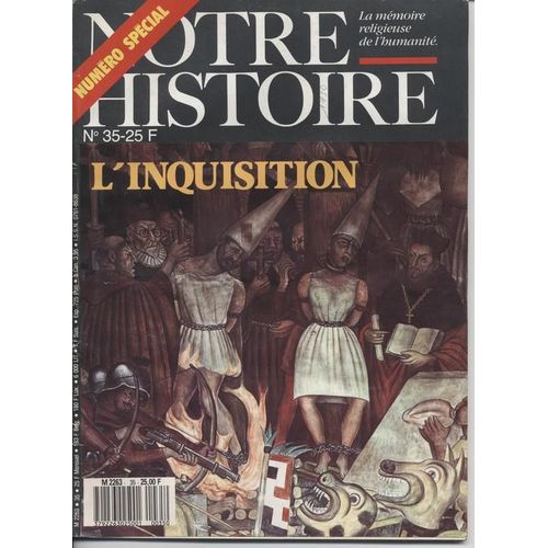 Notre Histoire  N° 35 : Numéro Spécial. L'inquisition