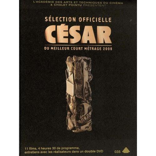Sélection Officielle César Du Meilleur Court Métrage 2008