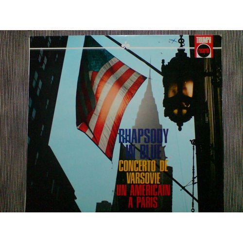 Rhapsody In Blue. Un Americain A Paris. Concerto De Varsovie