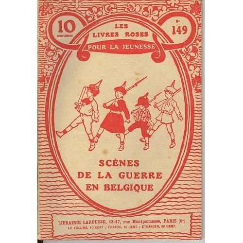 Scènes De La Guerre En Belgique