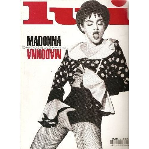 Lui  N° 33 : Madonna Comme Vous Ne L'avez Jamais Vu / Photo: Herb Ritts / Bernard Henri Levy