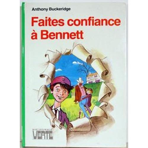 Faites Confiance À Bennett