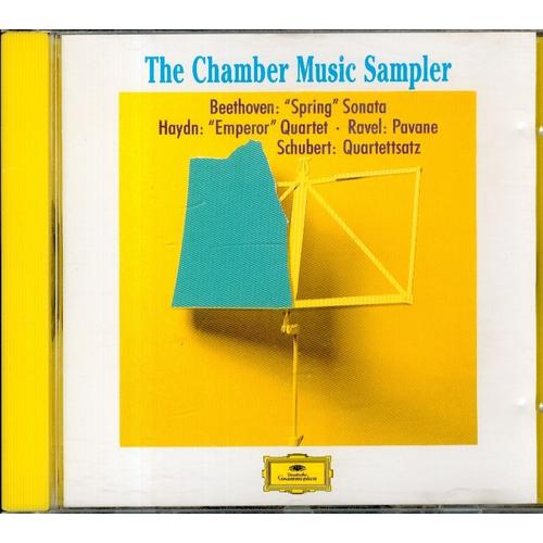 The Chamber Music Sampler  Beethoven Spring Sonata . Haydn Emperor Quartet . Ravel Pavane . Schubert Quartetsatz