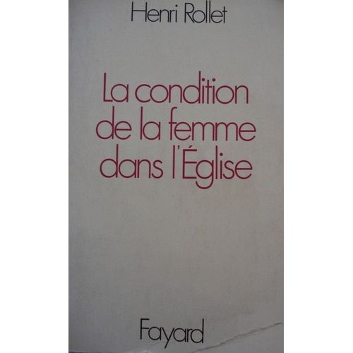 La Condition De La Femme Dans L'église - Ces Femmes Qui Ont Fait L'église