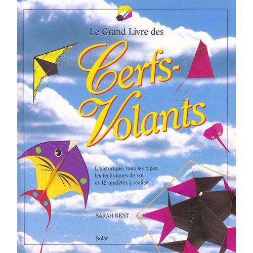 Le Grand Livre Des Cerfs-Volants