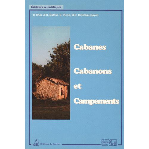 Cabanes Cabanons Et Campements