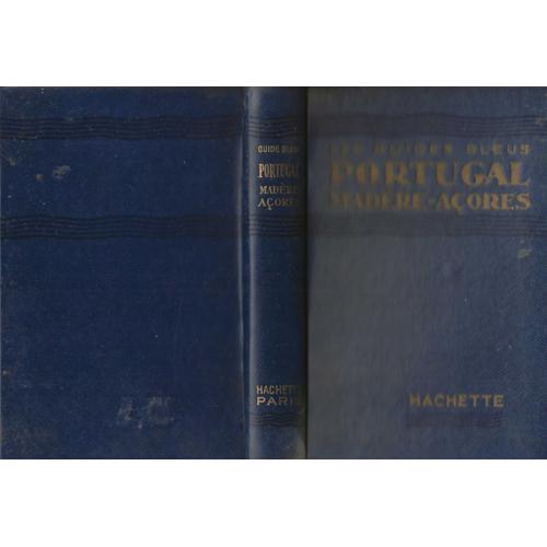 Portugal Madère Açores - Les Guides Bleus 1953