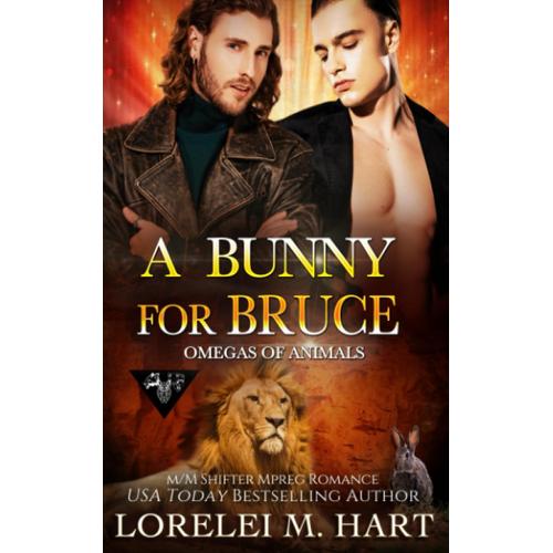 A Bunny For Bruce: M/M Shifter Mpreg Romance (Omegas Of Animals)