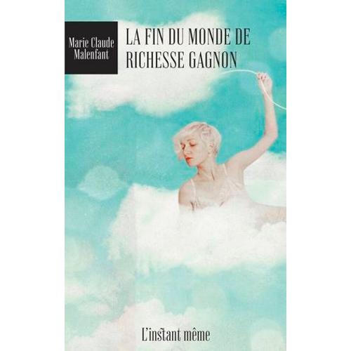 La Fin Du Monde De Richesse Gagnon