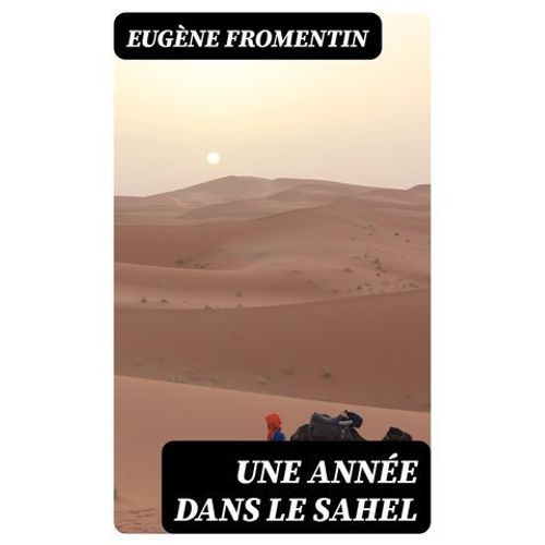 Une Année Dans Le Sahel