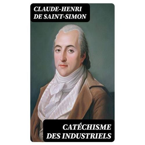 Catéchisme Des Industriels