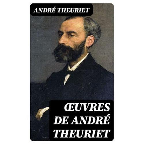 ¿Uvres De André Theuriet