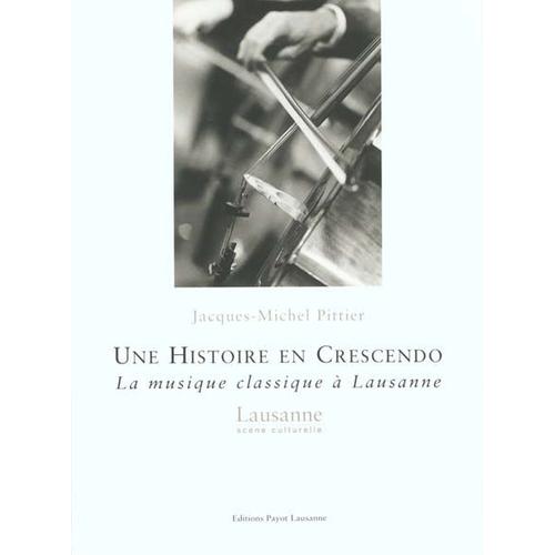 Histoire En Crescendo - Musique Classique A Lausanne