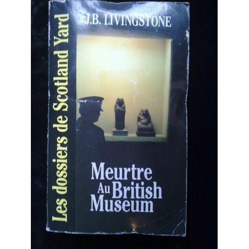 J B Livingstone Meurtre Au Les Dossiers De Scotland Yard